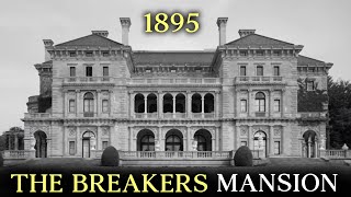 The Dark Story of America’s Most Expensive Mansion: The Breakers