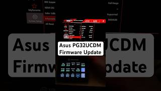 Asus PG32UCDM Firmware Update MCM108