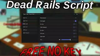 Dead Rails Script OP NO KEY 💥 (Auto Farm Bonds, Auto Win, GET FREE CLASSES)