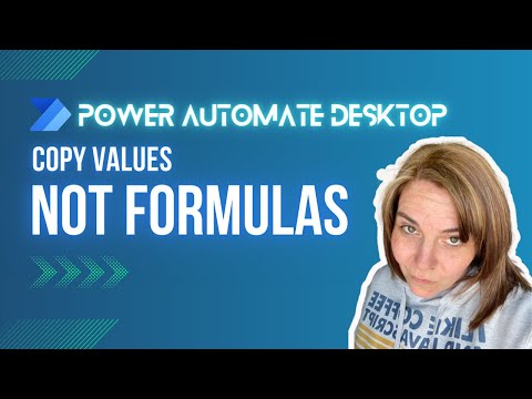 Discover the Quickest Way to Copy Excel Values WITHOUT Formulas With Power Automate Desktop