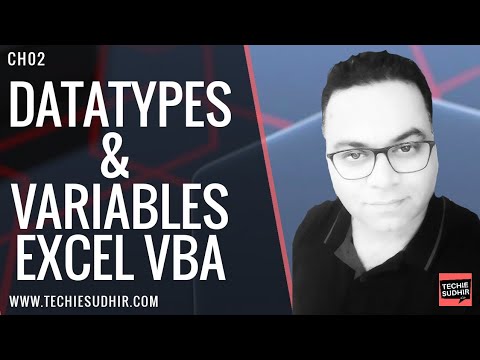 Data types and Variables in VBA - Explained - CH02 - Techie Sudhir