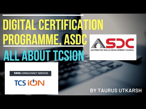 Digital Certification Programme , ASDC By TCSiON || All About TCSiON ||Free Courses|| Taurus Utkarsh