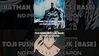 BATMAN (COMIC BASE) VS TOJI | WITH PROOFS | #batman #toji #dccomics #jjk #withproof #ARGON