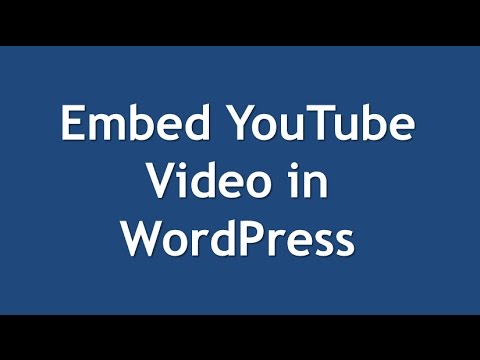 Embed YouTube Video in WordPress
