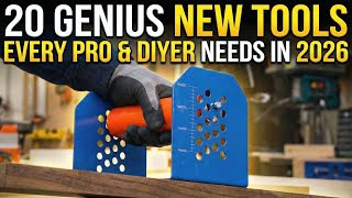 20 Genius New Tools Every Pro & DIYer Needs in 2026