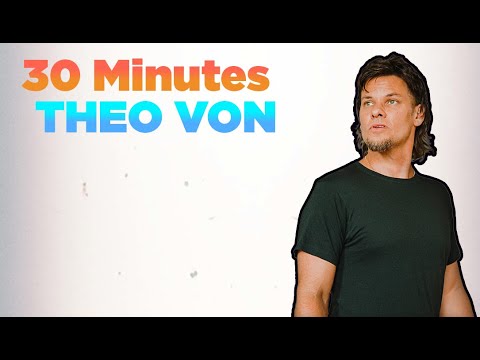 30 Minutes Of THEO VON Being Absolutely Hilarious # Compilation