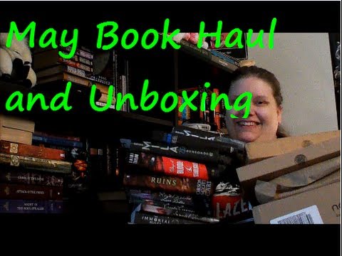 May Book Haul and Unboxing