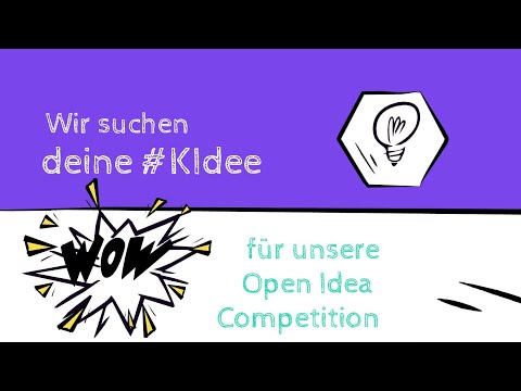 Wir suchen deine #KIdee für die Open Idea Competition 2022