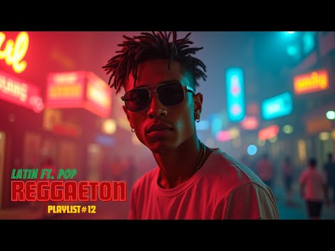 TOP REGGAETON SONGS - MOST POPULAR LATIN MUSIC 2025