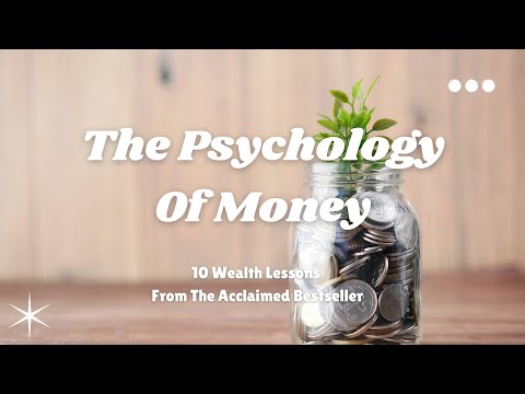 The Psychology of Money: Insights to Get Richer, Smarter & Wealthier