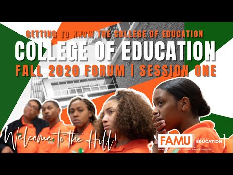 FAMU College of Education | 2020 Forum | Session One | FAMU | HBCU