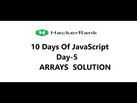 Arrays  || HackerRank Solution  || 10 Days of JavaScript