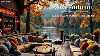 Cozy Autumn Lakeside Porch & Fireplace with Tranquil Jazz Music☕Forest Café View for Relaxing Moment