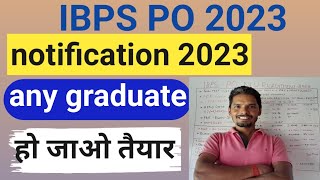 IBPS PO NOTIFICATION OUT 2023!IBPSPO RECRUITMENT 2023!IBPS PO ONLINE FORM 2023!ibps new vacancies