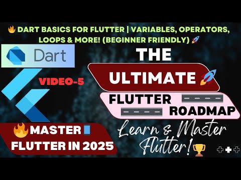 🔥 Dart Basics for Flutter | Variables, Operators, Loops & More! (Beginner Friendly) 🚀 | Video 5