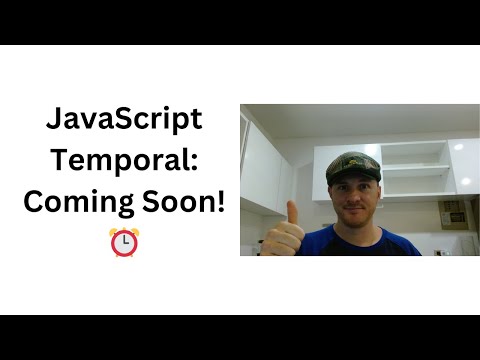 JavaScript Temporal Is Coming Soon ⏰