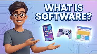 💻 Episode 4: What Is Software? (Explained Simply)