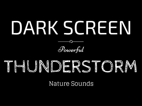 SLEEP with RAIN and THUNDER Sounds BLACK SCREEN 🗯 Powerful Thunderstorm   Dark Screen Nature Sounds