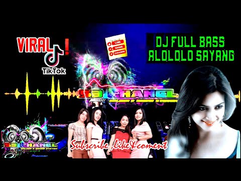 DJ VIRAL ALOLOLO SAYANG FULL BASS HOREG