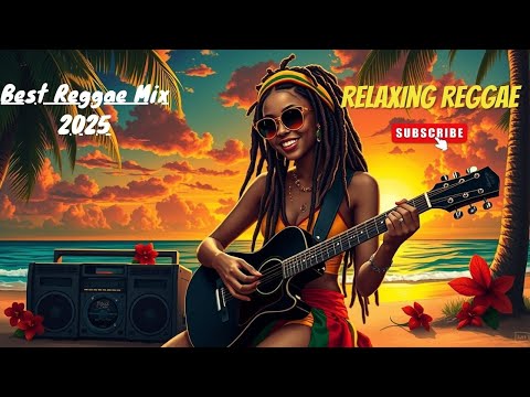 Best Reggae Mix 2025 🌴 Top Reggae Songs, Romantic Reggae Hits, and Jamaican Vibes