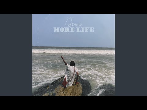 More Life