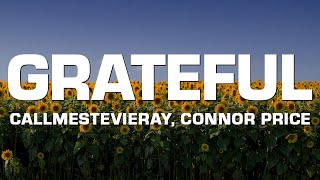 callmestevieray & Connor Price - Grateful