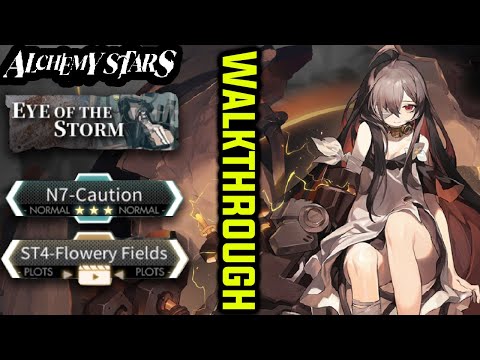 [Alchemy Stars] Eye of the Storm N7 - Caution & ST4 - Flowery Fields