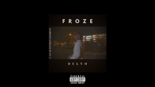 DELVO - FROZE [Official Music Video]