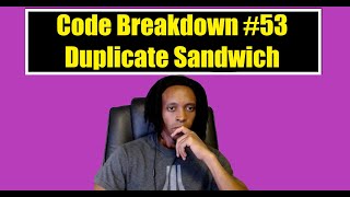 Code Breakdown #53 - Duplicate Sandwich - Codewars - Python