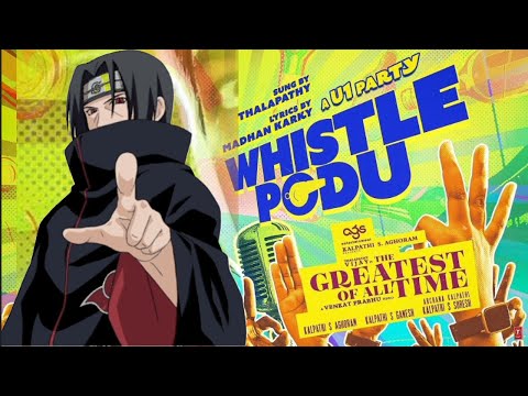 itachi x createst of all time whistle podu song tamil #amv #tamilsong #anime #narutoshippuden