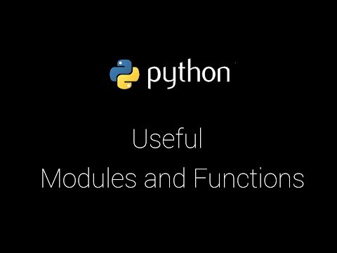Python useful Modules and Functions