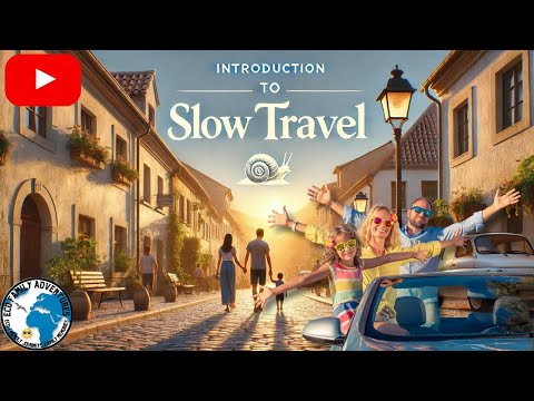"Introduction to Slow Travel: Discover a New Way to Explore the World"