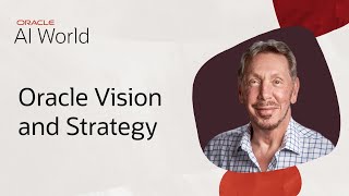 Larry Ellison Keynote on Oracle's Vision and Strategy: Oracle AI World 2025