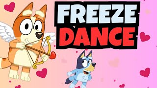 Valentines Day Freeze Dance ❤️ Bluey ❤️ Brain Break for Kids ❤️ Danny Go Noodle