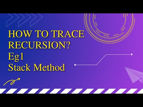How to trace Recursion? Eg1 Stack Method