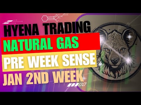 Pre Week Sense | Natural Gas | Hyena Trading - Jan 2nd Week