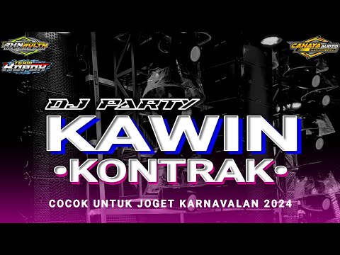 DJ KAWIN KONTRAK TERBARU BASS HOREG.. COCOK BUAT KARNAVALAN 2024