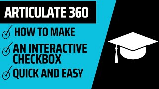 Articulate 360 - How to make an interactive checkbox quick and easy
