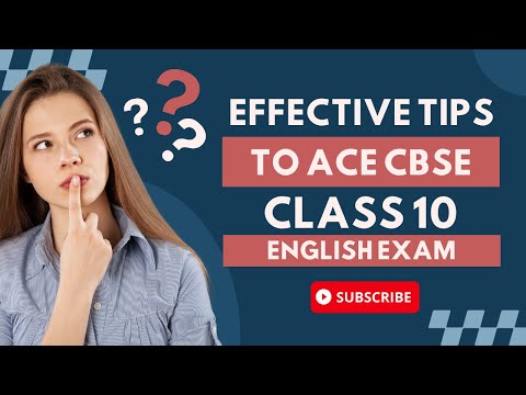 Effective Tips to Ace CBSE Class 10 English Exam