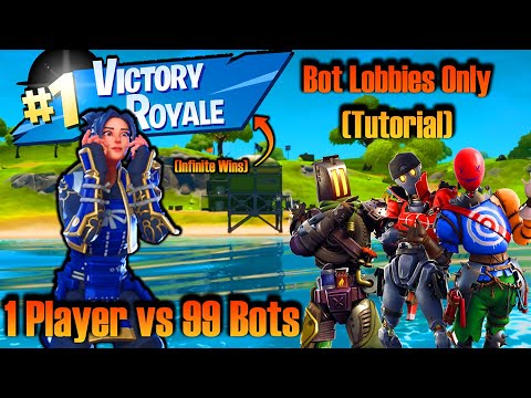 Fortnite Bot Lobbies Tutorial (Still Works) 1 Player VS 99 Bots