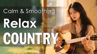 【Country Relax 03】Get Ready For The Return Of Cowboys Texas With Relaxing Country Tunes