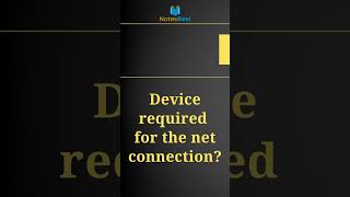 Which device is required for the Internet connection?