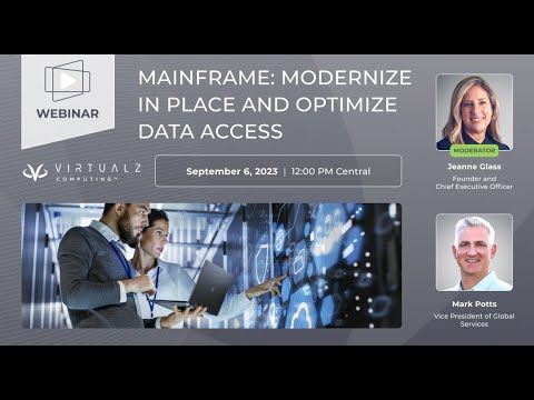 Mainframe: Modernize In Place and Optimize Data Access Webinar