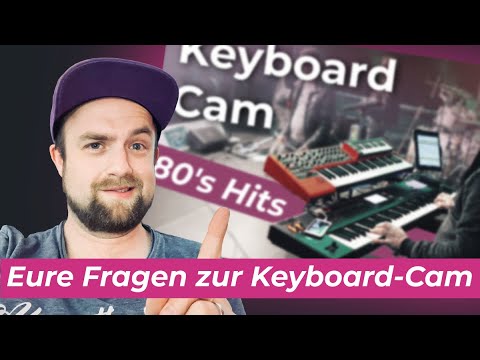 Your questions about the Keyboard Cam | Keyboarders and band musicians