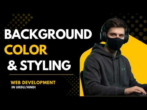 Change Background & Style Web Page |  Learn CSS in Urdu/Hindi (Class 21)