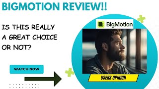 BIGMOTION Review-Is This WORTH Anymore Dollars Or  ??See(WATCH Before use
