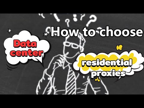 How to choose between datacenter proxies and residential proxies