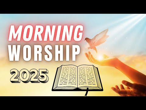 Early Morning Worship Songs | Seek God’s Presence at Dawn