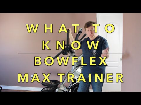 What To Know about the Bowflex Max Trainer