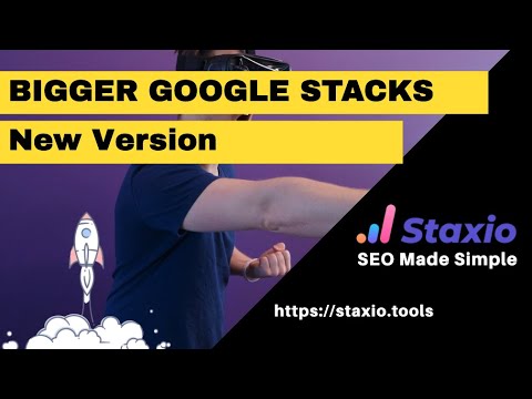 Staxio - New Version - Google SEO Stacks